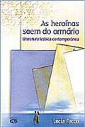 As Heroínas Saem do Armário: Literatura Lésbica Contemporânea