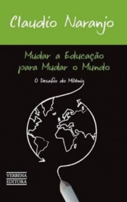 Mudar a Educação para Mudar o Mundo
