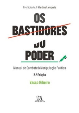 Os bastidores do poder: manual de combate à manipulação política
