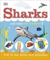 Sharks and Other Sea Creatures: Full of Fun Facts and Activities