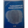 Planejamento de Ensino e Avaliação (6ª Impressão. 1ª edição: 1975)