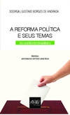 A reforma política e seus temas: no contexto brasileiro