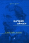 Maranhão sobrinho: o poeta maldito de atenas
