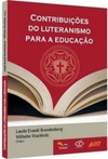 Contribuições do Luteranismo para a Educação