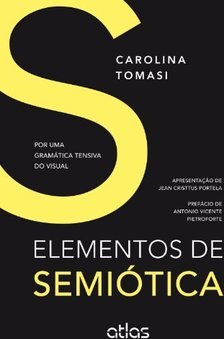 Elementos de semiótica: Por uma gramática tensiva do visual