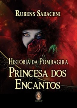 História da Pombagira Princesa dos Encantos