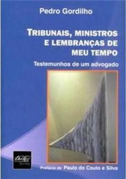 Tribunais, Ministros e Lembranças do Meu Tempo