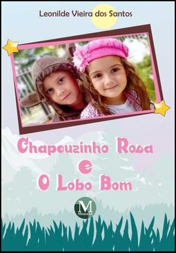 Chapeuzinho rosa e o lobo bom