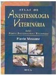 Atlas de Anestesiologia Veterinária