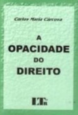 A Opacidade do Direito