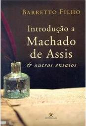 Introdução a Machado de Assis e Outros Ensaios