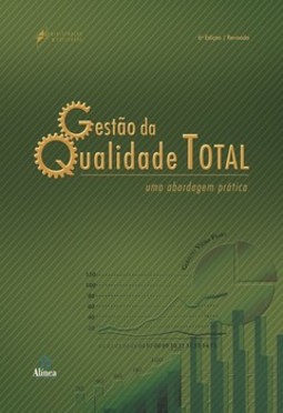 Gestão da qualidade total: uma abordagem prática