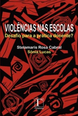 Violências nas escolas: desafio para a prática docente?