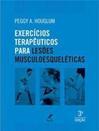 Exercícios terapêuticos para lesões musculoesqueléticas