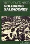 Soldados Salvadores -  as revoltas militares brasileiras de 1922 e 1924, em perspectiva histórica