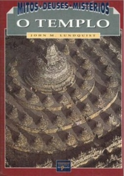 O Templo (Mitos * Deuses * Mistérios)