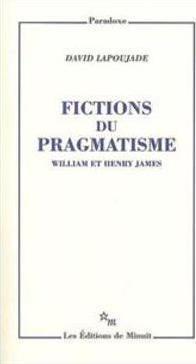 FICTIONS DU PRAGMATISME: WILLIAM ET HENRY JAMES