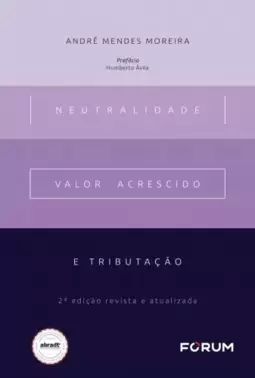 Neutralidade, valor acrescido e tributação
