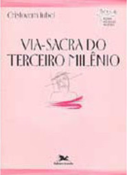 Via-Sacra do Terceiro Milênio