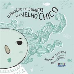 O Mistério do Sumiço do Velho Chico