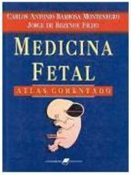Medicina Fetal: Atlas Comentado