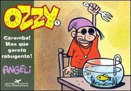 Ozzy 1: Caramba! mas que Garoto Rabugento!