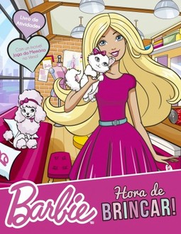 Barbie: hora de brincar! - Livro de atividades