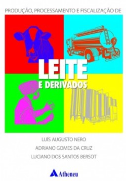 Produção, processamento e fiscalização de leite e derivados