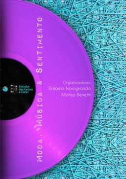 Moda, música e sentimento