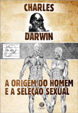 A origem do homem e a seleção natural