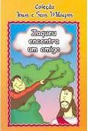 Zaqueu Encontra um Amigo