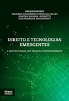 Direito e tecnologias emergentes: a multiplicidade dos desafios contemporâneos