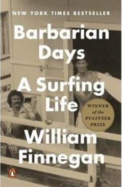 BARBARIAN DAYS: A SURFING LIFE