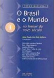 Brasil e o Mundo no Limiar do Novo Século, O - vol. 1