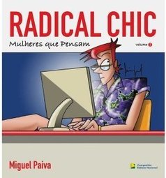 Radical Chic: Mulheres Que Pensam