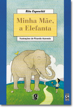 Minha mãe, a elefanta