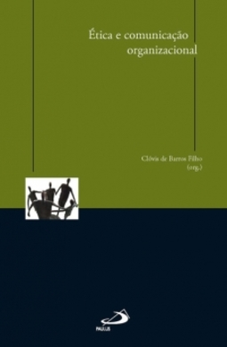 Ética e comunicação organizacional