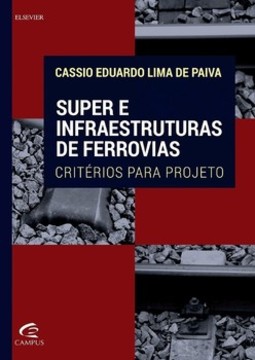 Super e infraestruturas de ferrovias: critérios para projeto