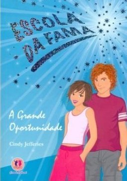 Escola da fama - A grande oportunidade