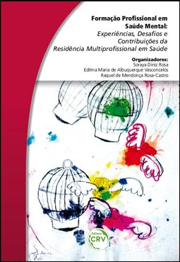 Formação profissional em saúde mental: experiências, desafios e contribuições da residência multiprofissional em saúde