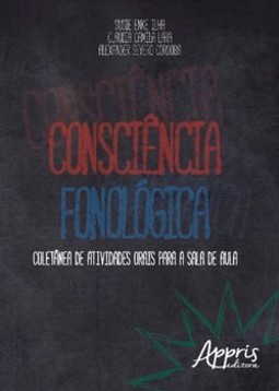 Consciência fonológica: coletânea de atividades orais para a sala de aula