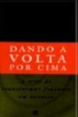 Dando a Volta por Cima