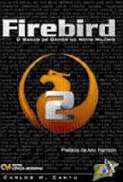 Firebird 2.0: O Banco de Dados do Novo Milênio