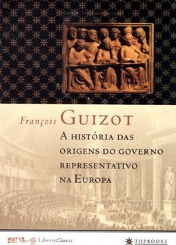 A História das Origens do Governo Representativo na Europa
