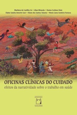 Oficinas clínicas do cuidado: efeitos da narratividade sobre o trabalho em saúde