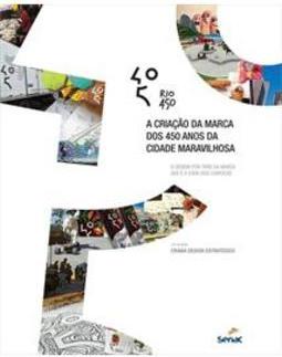 RIO 450: A CRIAÇAO DA MARCA DOS 450 ANOS...ARAVILHOSA