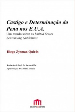 Castigo e determinação da pena no E.U.A.: Um estudo sobre as United States Sentencing Guidelines