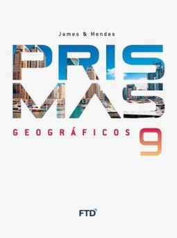 Prismas geográficos - 9º ano: livro do aluno