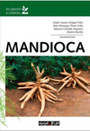 Mandioca: do plantio à colheita