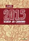 2015, Diário do Carbono (Diários)